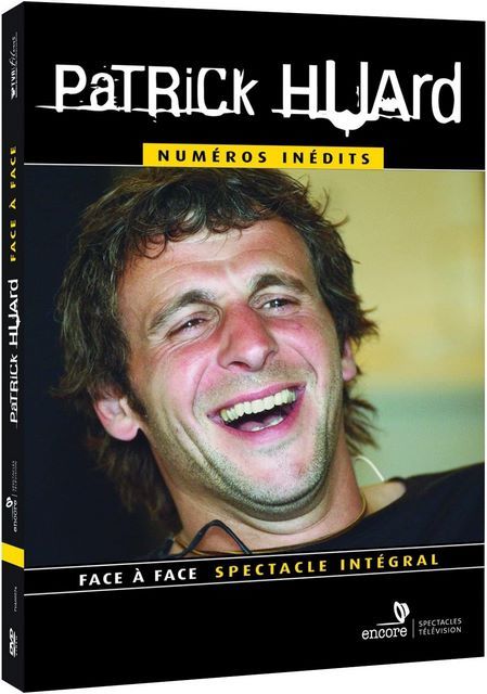 Patrick Huard Face a Face